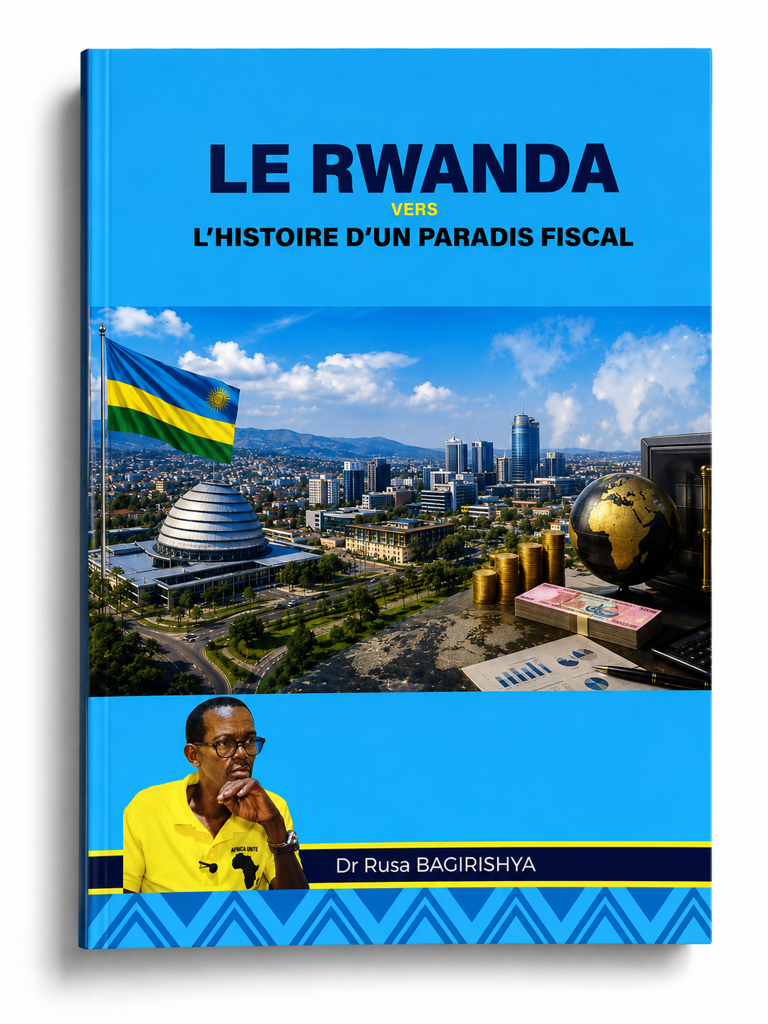 Le Rwanda vers l'Histoire d'un Paradis Fiscal
